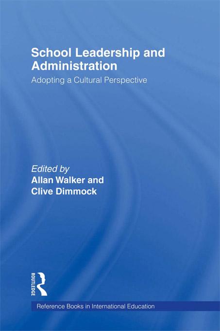 School Leadership and Administration by Allan Walker, Clive Dimmock