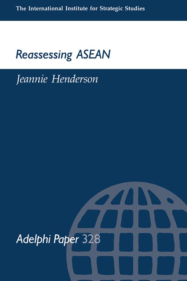 Reassessing ASEAN by Jeannie Henderson
