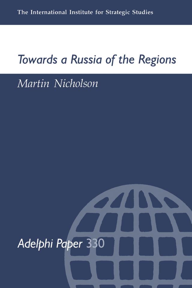 Towards a Russia of the Regions by Martin Nicholson