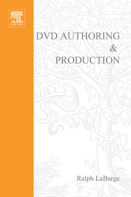 DVD Authoring and Production by Ralph LaBarge