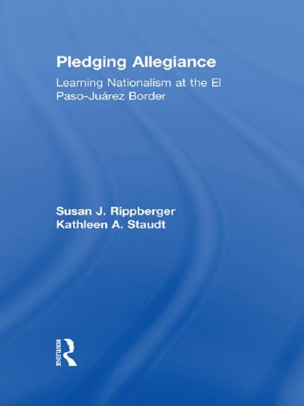 Pledging Allegiance by Kathleen A. Staudt, Susan J. Rippberger
