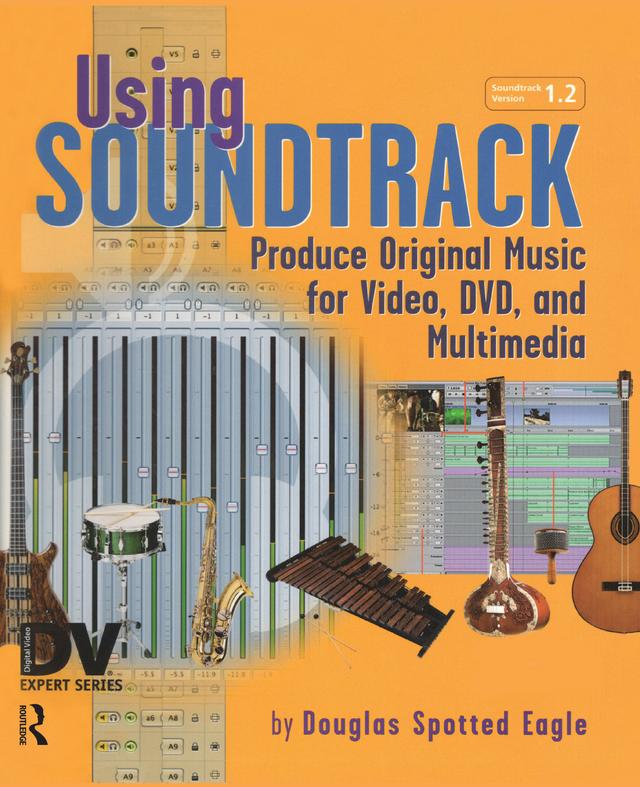 Using Soundtrack by Douglas Spotted Eagle