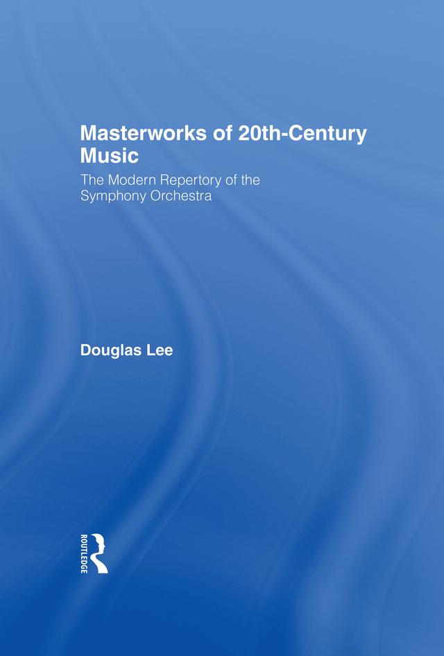 Masterworks of 20th-Century Music by Douglas Lee