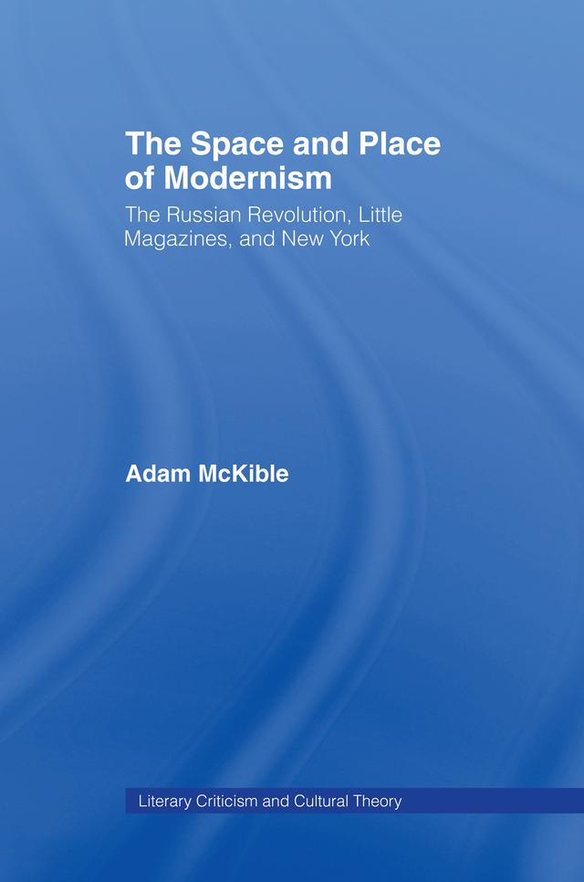 The Space and Place of Modernism by Adam McKible