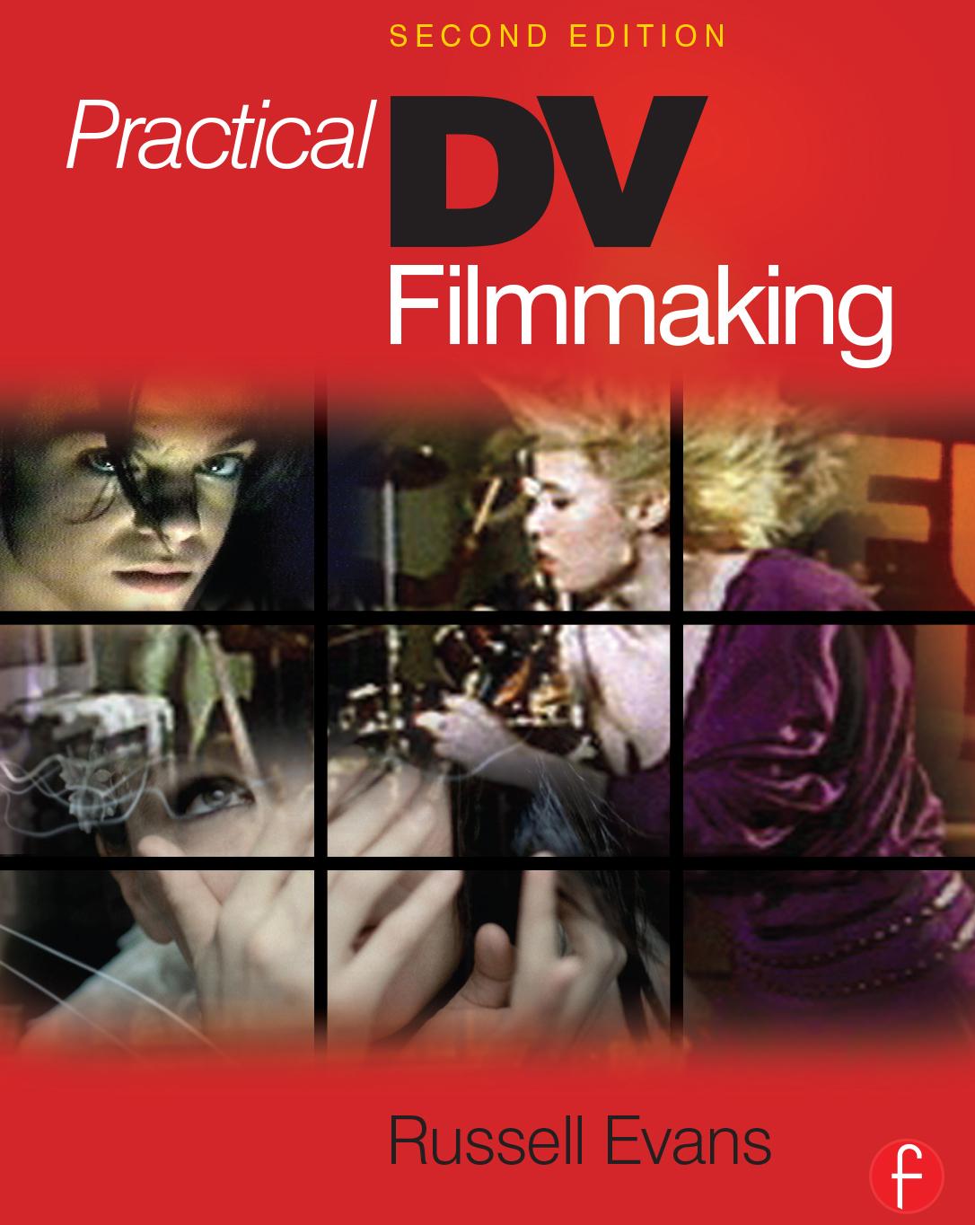 Practical DV Filmmaking