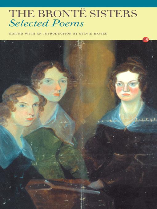The Bronte Sisters by Anne Bronte, Charlotte Bronte, Emily Jane Bronte, Stevie Davies