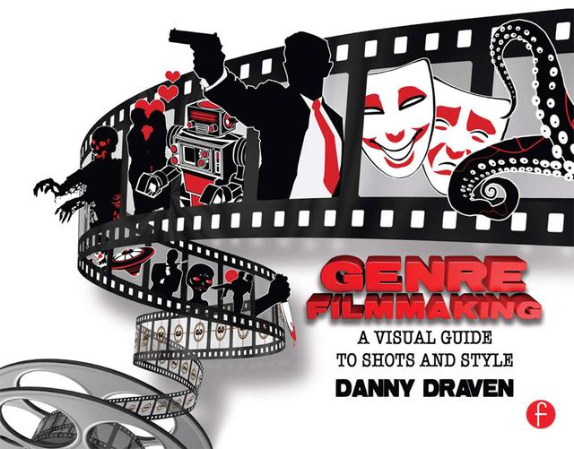 Genre Filmmaking by Danny Draven