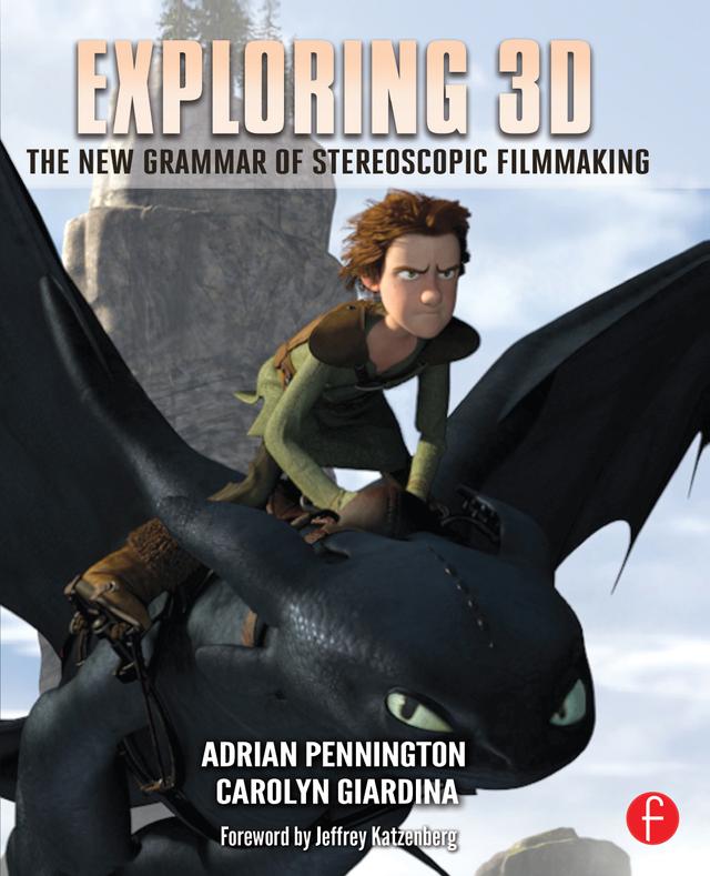 Exploring 3D by Adrian Pennington, Carolyn Giardina