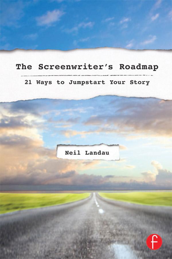 The Screenwriter's Roadmap by Neil Landau