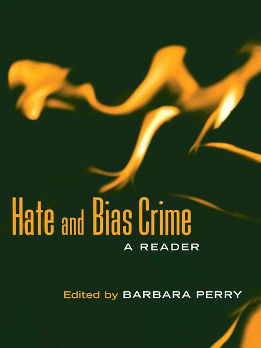 Hate and Bias Crime by Barbara Perry