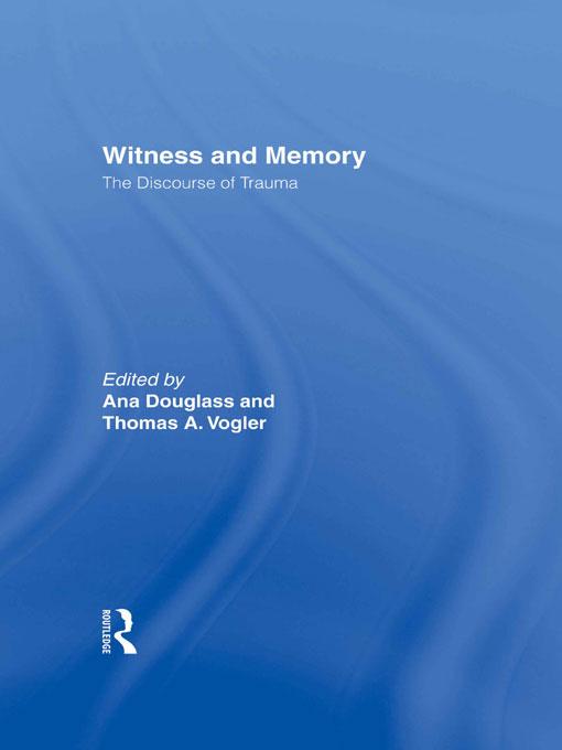 Witness and Memory by Ana Douglass, Thomas A. Vogler