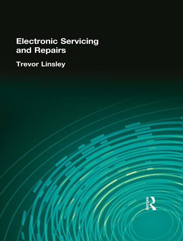 Electronic Servicing and Repairs by Trevor Linsley