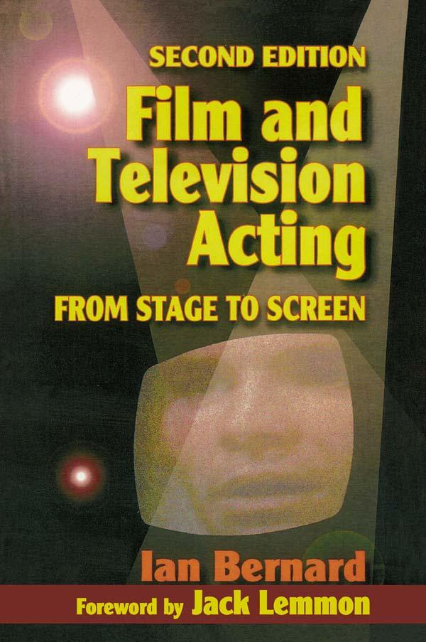 Film and Television Acting by Ian Bernard