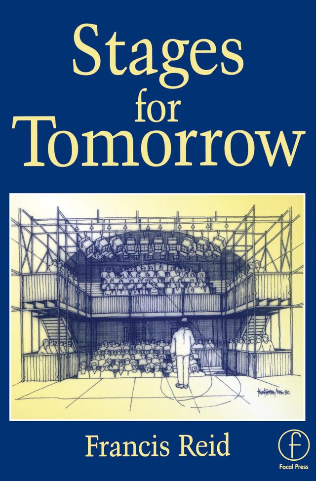 Stages for Tomorrow by Francis Reid