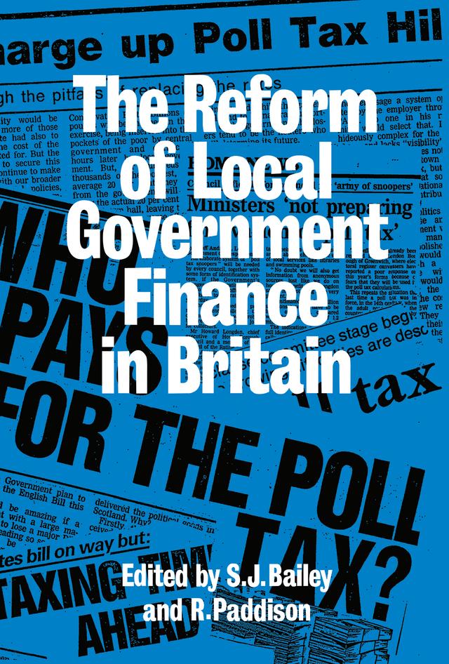 Reform of Local Government Finance in Britain by Ronan Paddison, S. J. Bailey