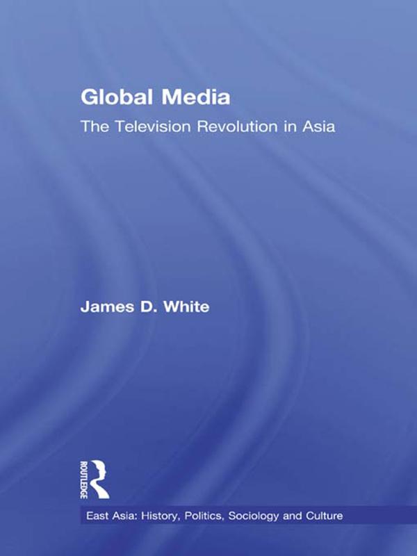 Global Media by James D. White
