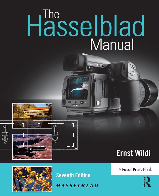 The Hasselblad Manual by Ernst Wildi