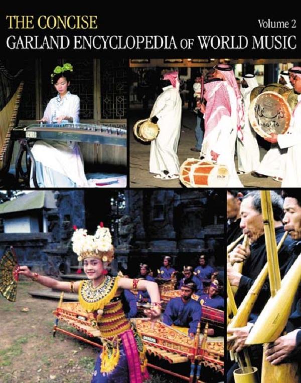 The Concise Garland Encyclopedia of World Music, Volume 2 by Garland Encyclopedia of World Music