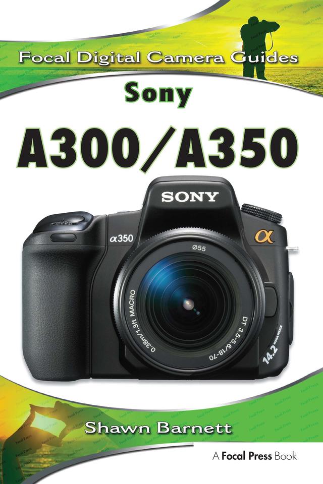 Sony A300/A350 by Shawn Barnett