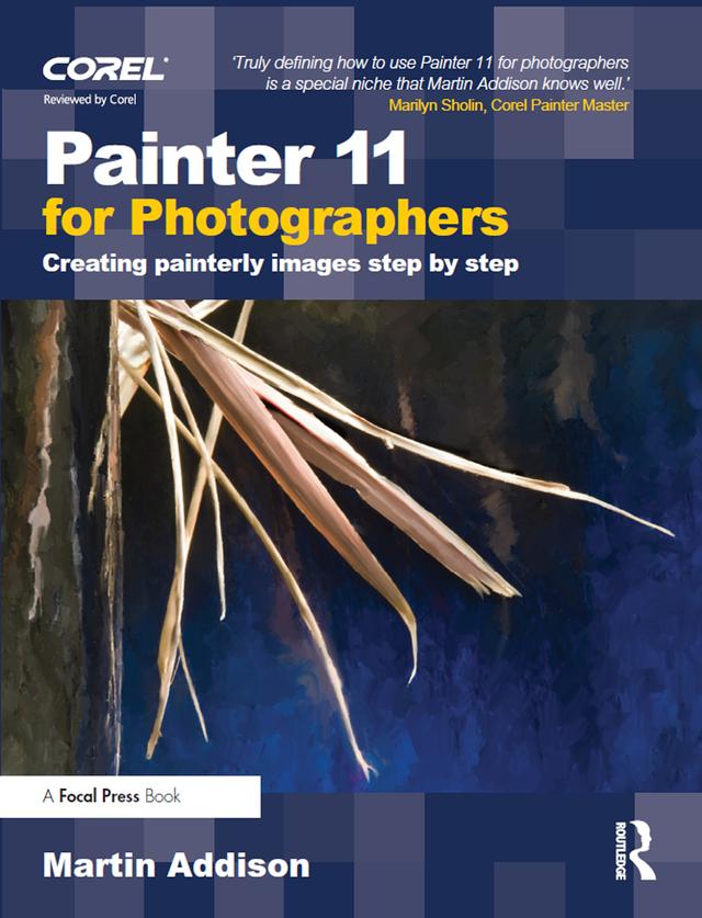 Painter 11 for Photographers by Martin Addison