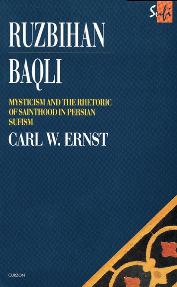 Ruzbihan Baqli by Carl W. Ernst