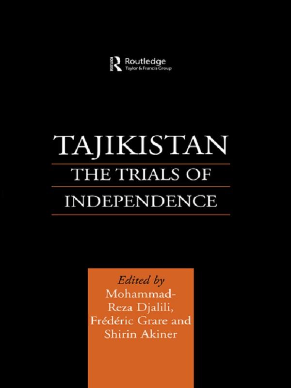 Tajikistan by Frederic Grare, Mohammad-Reza Djalili, Shirin Akiner