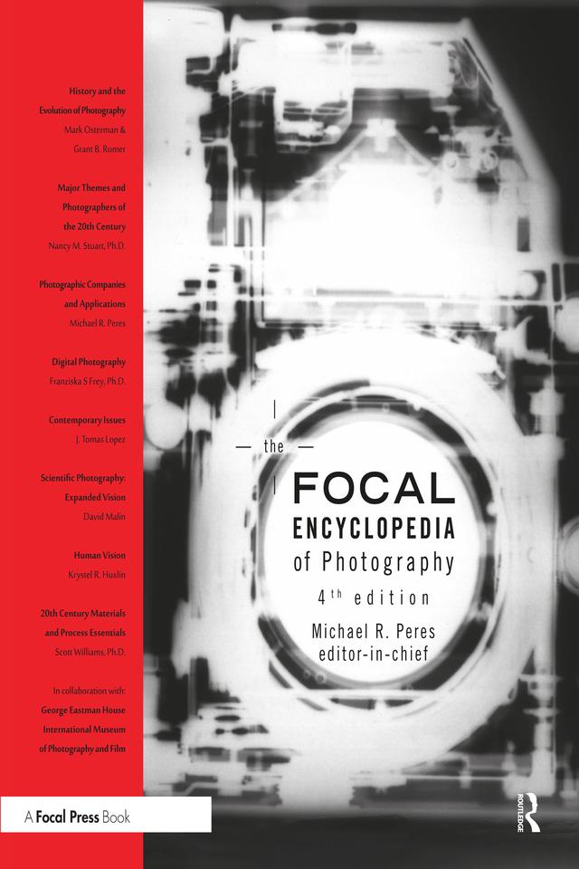 The Focal Encyclopedia of Photography by Michael Peres