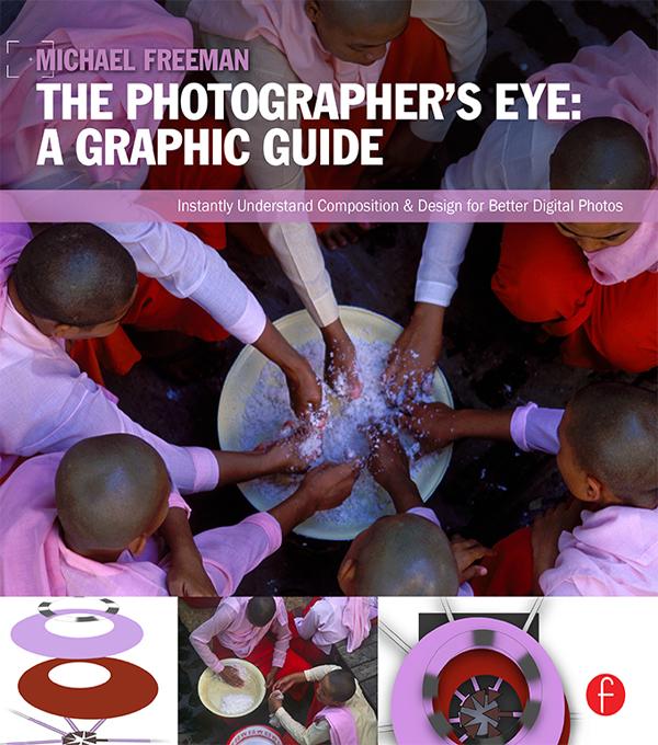 The Photographer's Eye: Graphic Guide by Michael Freeman