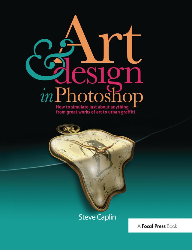 Art and Design in Photoshop by Steve Caplin