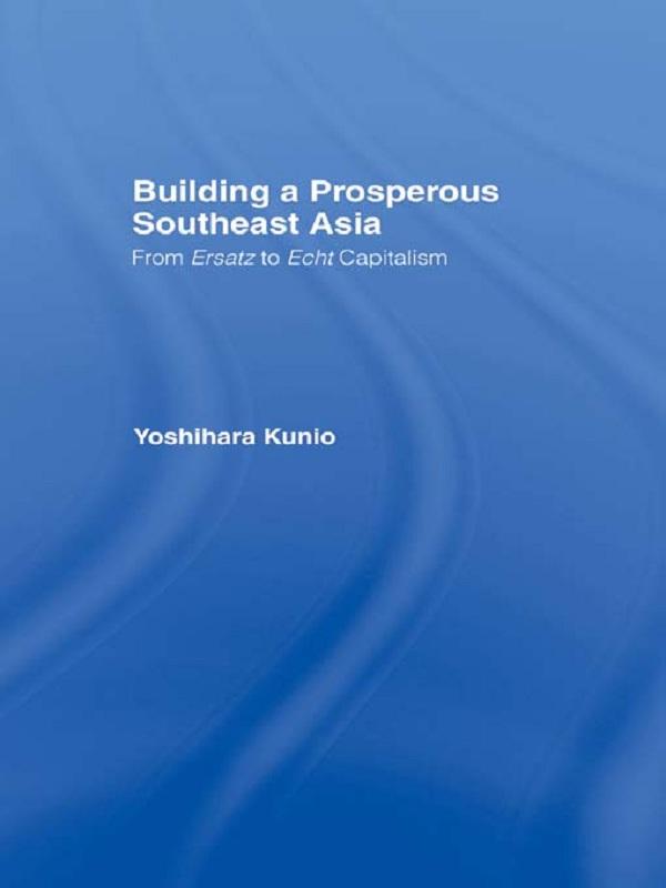 Building a Prosperous Southeast Asia by Kunio Yoshihara