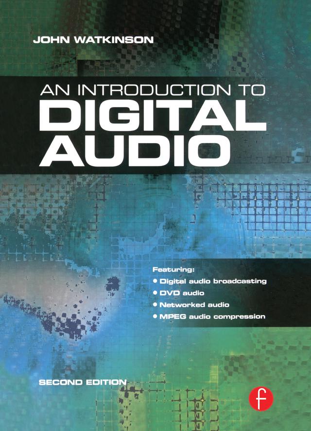 Introduction to Digital Audio by John Watkinson
