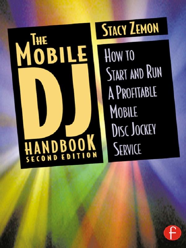 The Mobile DJ Handbook by Stacy Zemon