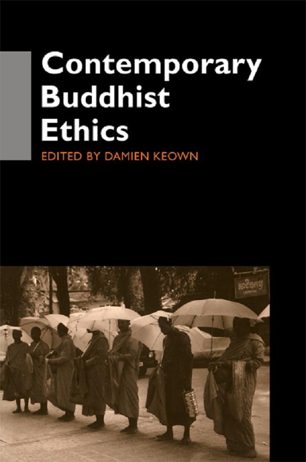 Contemporary Buddhist Ethics by Damien Keown