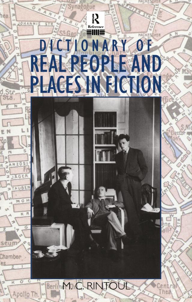 Dictionary of Real People and Places in Fiction by M.C. Rintoul
