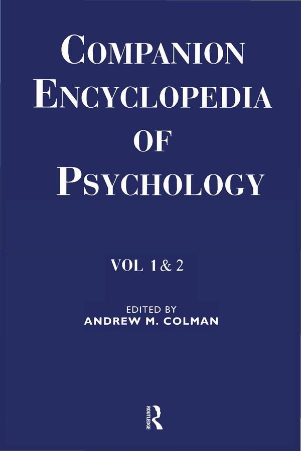 Companion Encyclopedia of Psychology by Andrew M. Colman