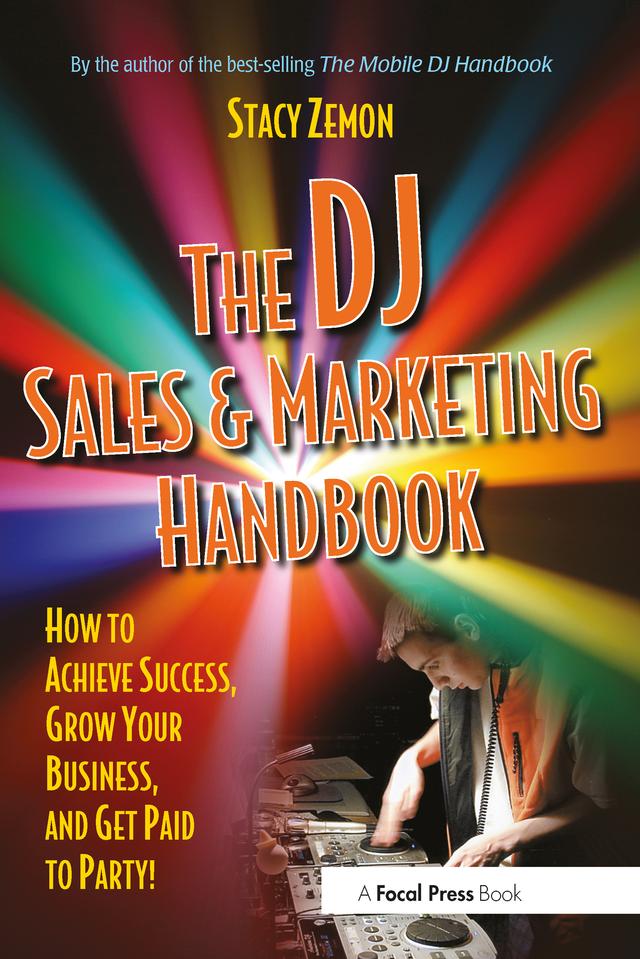 The DJ Sales and Marketing Handbook by Stacy Zemon