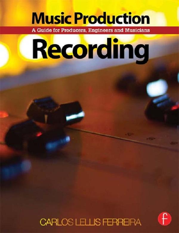 Music Production: Recording by Carlos Lellis