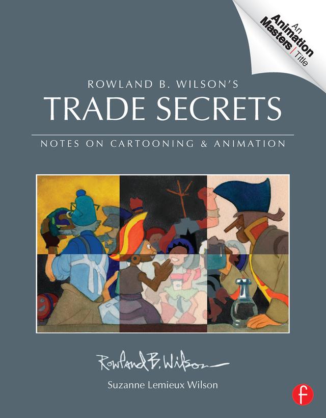 Rowland B. Wilson’s Trade Secrets by Rowland Wilson, Suzanne Lemieux Wilson