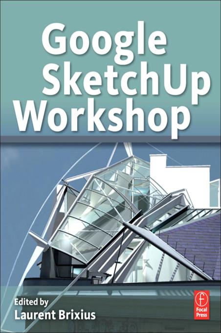 Google SketchUp Workshop by Laurent Brixius