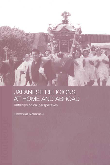 Japanese Religions at Home and Abroad by Hirochika Nakamaki