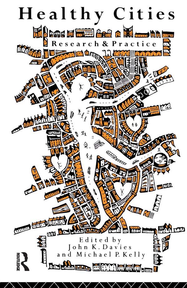 Healthy Cities by John K Davies, Michael Kelly
