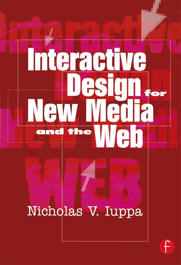 Interactive Design for New Media and the Web by Nick Iuppa