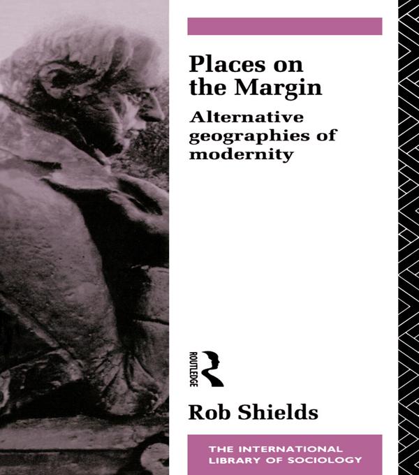 Places on the Margin by Rob Shields