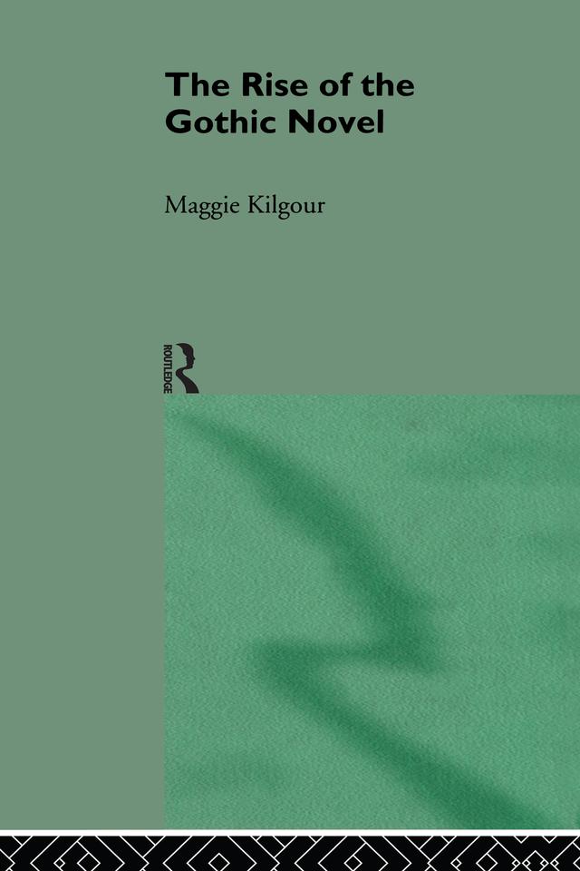 Rise Of Gothic Novel by Maggie Kilgour