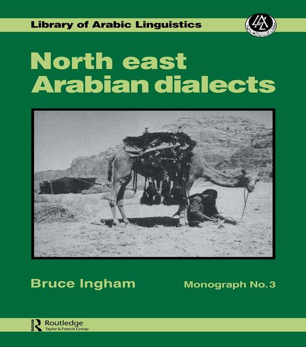 North East Arabian Dialects by Bruce Ingham