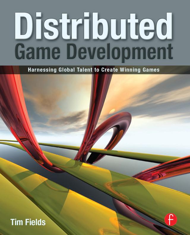 Distributed Game Development by Tim Fields