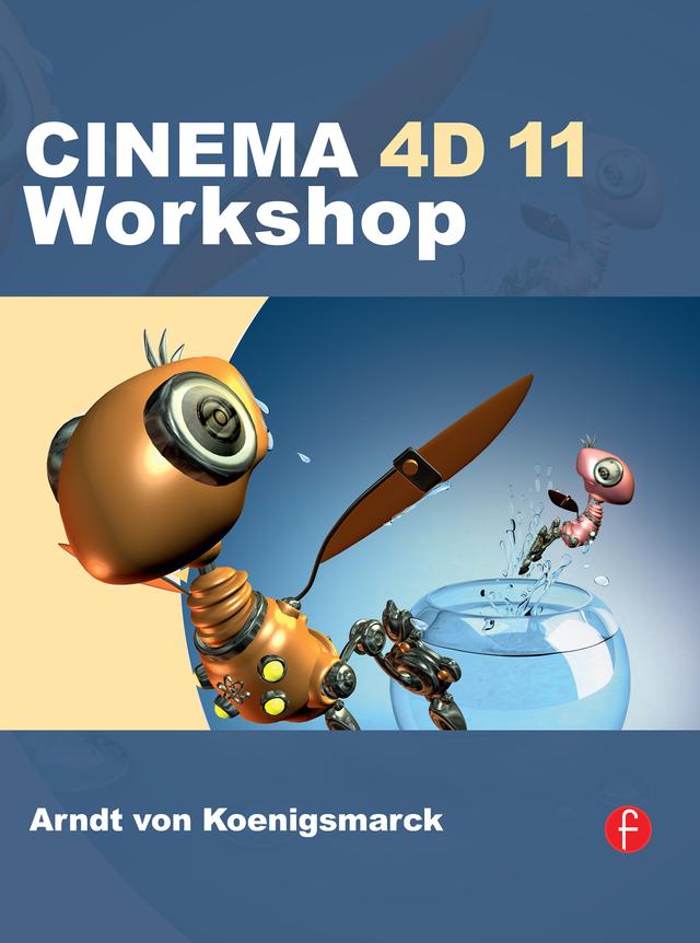 CINEMA 4D 11 Workshop by Arndt von Koenigsmarck