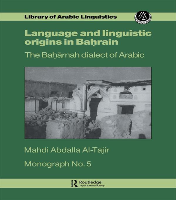 Language and Linguistic Origins in Bahrain by Mahdi Abdalla Al-Tajir