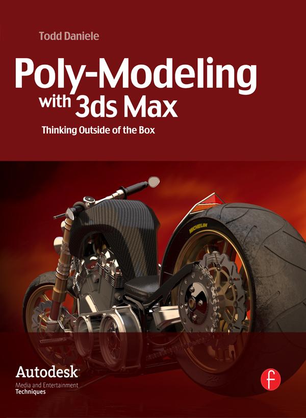 Poly-Modeling with 3ds Max by Todd Daniele