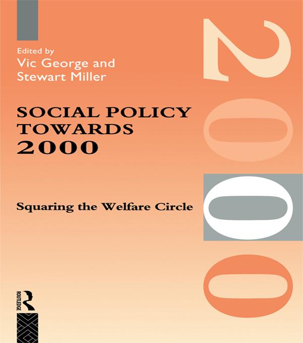 Social Policy Towards 2000 by Prof Vic George, Stewart Miller, Vic George